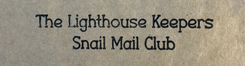 The Lighthouse Keepers Snail Mail Club